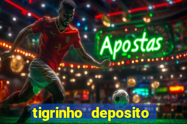 tigrinho deposito de 1 real